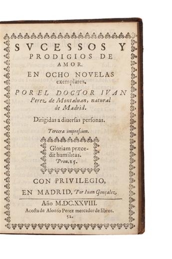 PÉREZ DE MONTALBÁN, JUAN. Sucessos y Prodígios de Amor. En Ocho Novelas exemplares.  1628